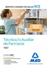 T�CNICA/O AUXILIAR DE FARMACIA DEL SERVICIO CANARIO DE SALUD. TEST