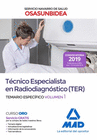 T�CNICO ESPECIALISTA EN RADIODIAGN�STICO (TER) DEL SERVICIO NAVARRO DE SALUD-OSASUNBIDEA. TEMARIO ESPEC�FICO VOLUMEN 1