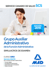GRUPO AUXILIAR ADMINISTRATIVO DE LA FUNCI�N ADMINISTRATIVA DEL SERVICIO CANARIO DE SALUD. SIMULACROS DE EXAMEN