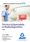 TCNICO/A ESPECIALISTA EN RADIODIAGNSTICO DEL SERVICIO CANARIO DE SALUD. TEST