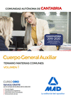 CUERPO GENERAL AUXILIAR DE LA COMUNIDAD AUTNOMA DE CANTABRIA. TEMARIO DE MATERIAS COMUNES VOLUMEN 1