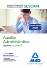 AUXILIAR ADMINISTRATIVO DEL SERVICIO DE SALUD DE CASTILLA-LA MANCHA (SESCAM). TEMARIO VOLUMEN 1