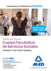 CUERPO FACULTATIVO DE SERVICIOS SOCIALES (SUBGRUPOS A1 Y A2) DE LA COMUNIDAD AUT�NOMA DE GALICIA. TEMARIO Y TEST PARTE GENERAL