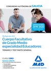 CUERPO FACULTATIVO DE GRADO MEDIO DE LA COMUNIDAD AUT�NOMA DE GALICIA (SUBGRUPO A2) ESPECIALIDAD EDUCADORES. TEMARIO Y TEST PARTE GENERAL