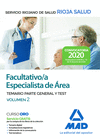 FACULTATIVO ESPECIALISTA DE �REA DEL SERVICIO RIOJANO DE SALUD. TEMARIO PARTE GENERAL Y TEST VOLUMEN 2