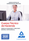 CUERPO T�CNICO DE HACIENDA. AGENCIA ESTATAL DE ADMINISTRACI�N TRIBUTARIA. DERECHO FINANCIERO Y TRIBUTARIO ESPA�OL: PARTE ESPECIAL