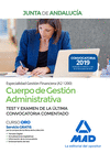 CUERPO DE GESTI�N ADMINISTRATIVA ESPECIALIDAD GESTI�N FINANCIERA (A2 1200) DE LA JUNTA DE ANDALUC�A. TEST Y EXAMEN DE LA �LTIMA CONVOCATORIA COMENTADO