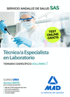 T�CNICO/A ESPECIALISTA EN LABORATORIO DEL SERVICIO ANDALUZ DE SALUD. TEMARIO ESPEC�FICO VOLUMEN 1