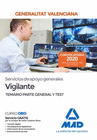 SERVICIOS  DE  APOYO  GENERALES  DE  LA ADMINISTRACIN DE LA GENERALITAT VALENCIANA, ESCALA VIGILANTE  APF-01-03. TEMARIO Y TEST PARTE GENERAL