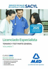 LICENCIADO ESPECIALISTA DEL SERVICIO DE SALUD DE CASTILLA Y LEN (SACYL). TEMARIO Y TEST PARTE GENERAL VOLUMEN 1.