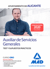 AUXILIAR DE SERVICIOS GENERALES DEL AYUNTAMIENTO DE ALICANTE. TEST Y SUPUESTOS PRCTICOS