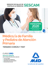 MDICO/A DE FAMILIA Y PEDIATRA DE ATENCIN PRIMARIA DEL SERVICIO DE SALUD DE CASTILLA-LA MANCHA (SESCAM). TEMARIO COMN Y TEST.