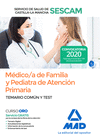 M�DICO/A DE FAMILIA Y PEDIATRA DE ATENCI�N PRIMARIA DEL SERVICIO DE SALUD DE CASTILLA-LA MANCHA (SESCAM). TEMARIO COM�N Y TEST.