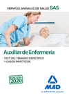 AUXILIAR DE ENFERMERA DEL SERVICIO ANDALUZ DE SALUD. TEST DEL TEMARIO ESPECFICO Y CASOS PRCTICOS