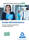 AUXILIAR ADMINISTRATIVO/A DEL SERVICIO ANDALUZ DE SALUD. TEST DEL TEMARIO ESPECFICO Y CASOS PRCTICOS