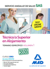 TCNICO/A SUPERIOR DE ALOJAMIENTO DEL SERVICIO ANDALUZ DE SALUD. TEMARIO  ESPECFICO VOLUMEN 1