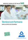 T�CNICO EN FARMACIA DEL SERVICIO ANDALUZ DE SALUD. SIMULACROS DE EXAMEN