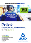 POLICA DEL CUERPO DE POLICA MUNICIPAL DEL AYUNTAMIENTO DE MADRID. TEMARIO VOLUMEN 3