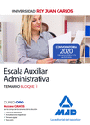 ESCALA AUXILIAR ADMINISTRATIVA DE LA UNIVERSIDAD REY JUAN CARLOS. TEMARIO BLOQUE 1