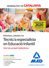 PERSONAL LABORAL FIX DE T�CNIC/A ESPECIALISTA EN EDUCACI� INFANTIL DE LA GENERALITAT DE CATALUNYA. TEST DE LA PART ESPEC�FICA