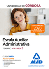 ESCALA AUXILIAR ADMINISTRATIVA DE LA UNIVERSIDAD DE C�RDOBA. TEMARIO VOLUMEN 2
