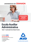 ESCALA AUXILIAR ADMINISTRATIVA DE LA UNIVERSIDAD DE GRANADA. TEST Y SUPUESTOS PR�CTICOS