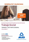 CUERPO SUPERIOR DE GESTI�N EN ACCI�N SOCIAL DE LA ADMINISTRACI�N DE LA GENERALITAT VALENCIANA, ESCALA TRABAJO SOCIAL. PARTE GENERAL TEMARIO Y TEST VOL