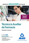 T�CNICO/A AUXILIAR DE FARMACIA DEL SERVICIO ARAGON�S DE SALUD (SALUD-ARAG�N). TEMARIO COM�N