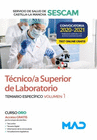 T�CNICO/A SUPERIOR DE LABORATORIO DEL SERVICIO DE SALUD DE CASTILLA-LA MANCHA (SESCAM). TEMARIO ESPEC�FICO VOLUMEN 1