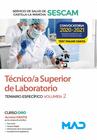 TCNICO/A SUPERIOR DE LABORATORIO DEL SERVICIO DE SALUD DE CASTILLA-LA MANCHA (SESCAM). TEMARIO ESPECFICO VOLUMEN 2