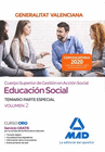 CUERPO SUPERIOR DE GESTI�N EN ACCI�N SOCIAL DE LA ADMINISTRACI�N DE LA GENERALITAT VALENCIANA, ESCALA EDUCACI�N SOCIAL. PARTE ESPECIAL TEMARIO VOLUMEN