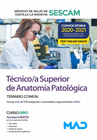 TCNICO/A SUPERIOR DE ANATOMA PATOLGICA DEL SERVICIO DE SALUD DE CASTILLA-LA MANCHA (SESCAM). TEMARIO COMN
