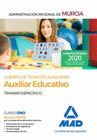 CUERPO DE T�CNICOS AUXILIARES, OPCI�N AUXILIAR EDUCATIVO, DE LA ADMINISTRACI�N P�BLICA REGIONAL DE MURCIA. TEMARIO ESPEC�FICO