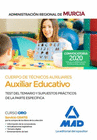 CUERPO DE T�CNICOS AUXILIARES, OPCI�N AUXILIAR EDUCATIVO, DE LA ADMINISTRACI�N P�BLICA REGIONAL DE MURCIA. TEST DEL TEMARIO Y SUPUESTOS PR�CTICOS DE L