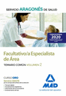 FACULTATIVO/A ESPECIALISTA DE �REA DEL SERVICIO ARAGON�S DE SALUD (SALUD-ARAG�N). TEMARIO COM�N VOLUMEN 2
