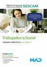 TRABAJADOR/A SOCIAL DEL SERVICIO DE SALUD DE CASTILLA-LA MANCHA (SESCAM). TEMARIO ESPECFICO VOLUMEN 1