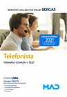 TELEFONISTA DEL SERVICIO GALLEGO DE SALUD. TEMARIO COM�N Y TEST