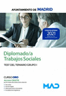 DIPLOMADO/A TRABAJOS SOCIALES DEL AYUNTAMIENTO DE MADRID. TEST DEL TEMARIO GRUPO I