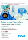 ENFERMERO/A ESPECIALISTA DE LAS INSTITUCIONES SANITARIAS DE LA CONSELLERIA DE SANITAT DE LA GENERALITAT VALENCIANA. TEMARIO PARTE COM�N VOLUMEN 1 TEMA