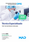 TCNICO ESPECIALIZADO DE LOS ORGANISMOS PBLICOS DE INVESTIGACIN. TEST DE MATERIAS COMUNES