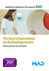 T�CNICO/A ESPECIALISTA EN RADIODIAGN�STICO DEL SERVICIO ANDALUZ DE SALUD. SIMULACROS DE EXAMEN