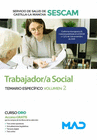 TRABAJADOR/A SOCIAL DEL SERVICIO DE SALUD DE CASTILLA-LA MANCHA (SESCAM). TEMARIO ESPECFICO VOLUMEN 2