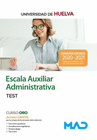 ESCALA AUXILIAR ADMINISTRATIVA DE LA UNIVERSIDAD DE HUELVA. TEST