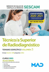 T�CNICO SUPERIOR DE RADIODIAGN�STICO DEL SERVICIO DE SALUD DE CASTILLA-LA MANCHA (SESCAM). TEMARIO ESPEC�FICO VOLUMEN 3