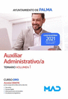 AUXILIAR ADMINISTRATIVO/A DEL AYUNTAMIENTO DE PALMA. TEMARIO VOLUMEN 1