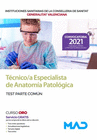 TCNICO/A ESPECIALISTA DE ANATOMA PATOLGICA DE LAS INSTITUCIONES SANITARIAS DE LA CONSELLERIA DE SANITAT DE LA GENERALITAT VALENCIANA. TEST PARTE CO