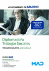 DIPLOMADO/A TRABAJOS SOCIALES DEL AYUNTAMIENTO DE MADRID. TEMARIO GRUPO II VOLUMEN 2