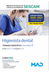 HIGIENISTA DENTAL DEL SERVICIO DE SALUD DE CASTILLA-LA MANCHA (SESCAM). TEMARIO ESPEC�FICO VOLUMEN 2