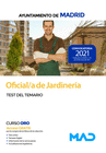 OFICIAL/A DE JARDINERA DEL AYUNTAMIENTO DE MADRID. TEST DEL TEMARIO