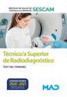 TCNICO SUPERIOR DE RADIODIAGNSTICO DEL SERVICIO DE SALUD DE CASTILLA-LA MANCHA (SESCAM). TEST DEL TEMARIO